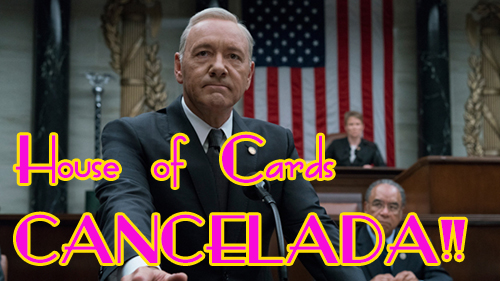 house of cards season cancelada