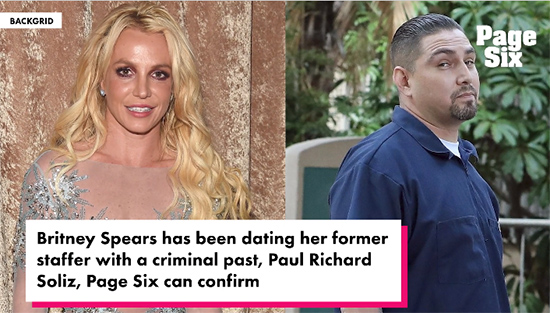 Britney Spears saliendo con un ex empleado criminal